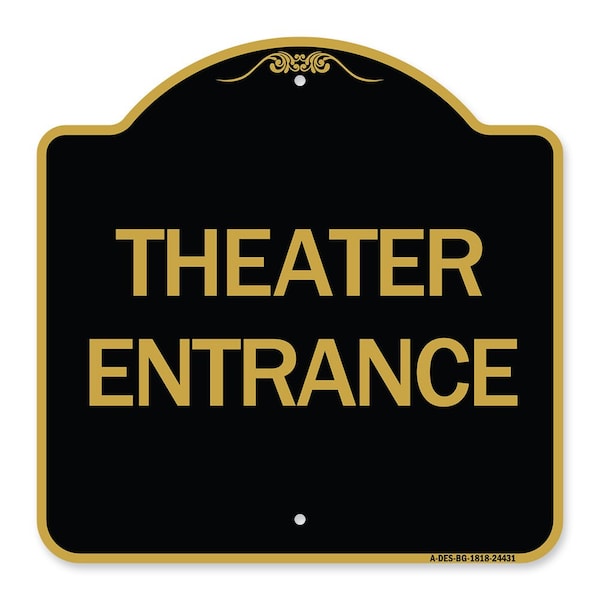 Designer Series Sign-Theater Entrance, Black & Gold Aluminum Sign, 18" H, BG-1818-24431